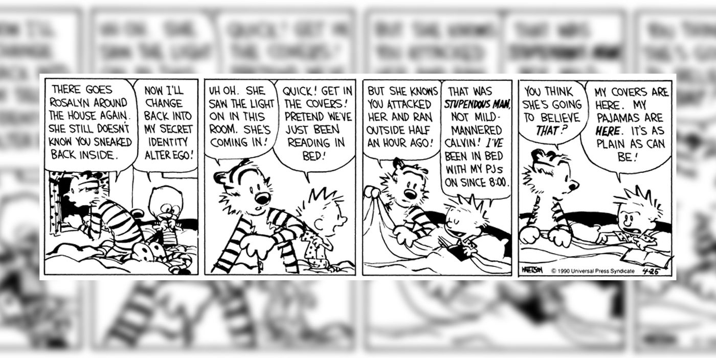 Enquanto Hobbes observa Roslyn correndo do lado de fora em busca do Homem Estupendo, Calvin está na cama, vestindo pijama e jurando inocência.