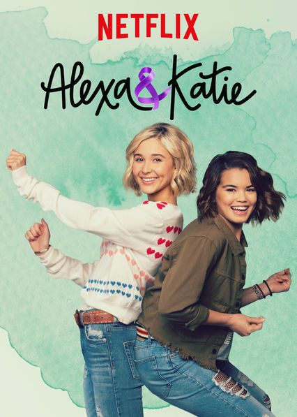 Alexa and Katie Netflix Poster