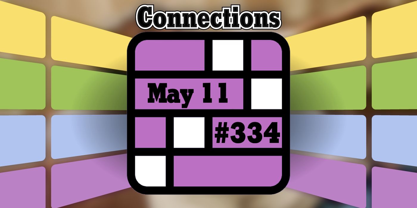 Today's Connections Hints & Answers For May 11, 2024 (Puzzle 334)