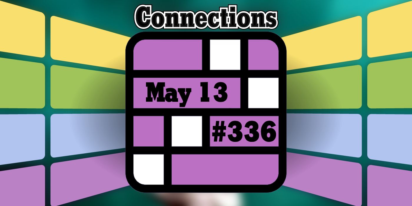 Today's Connections Hints & Answers For May 13, 2024 (Puzzle 336