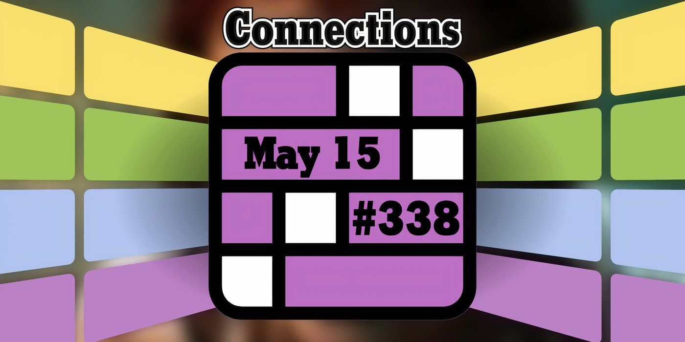 Today's Connections Hints & Answers For May 15, 2024 (Puzzle 338)