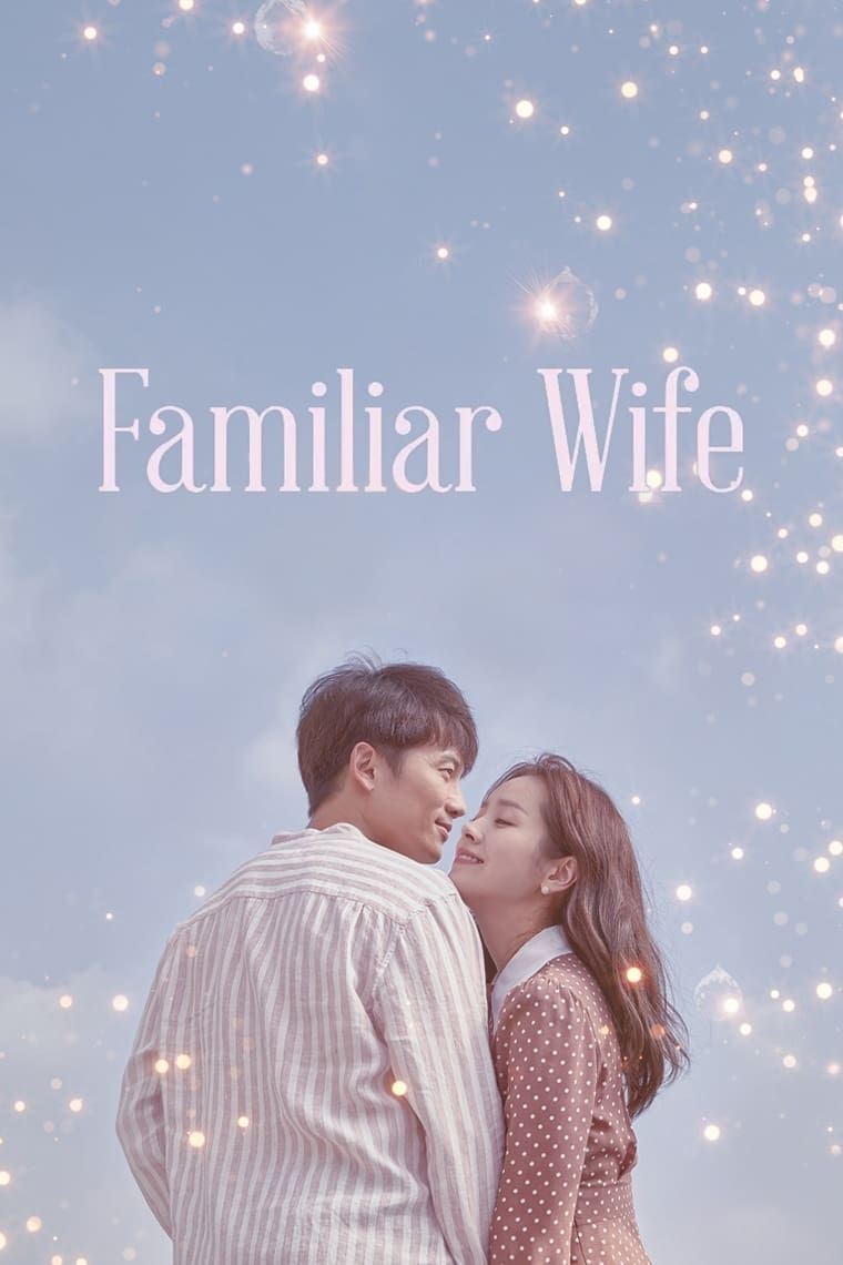 Familiar Wife (2018) | ScreenRant