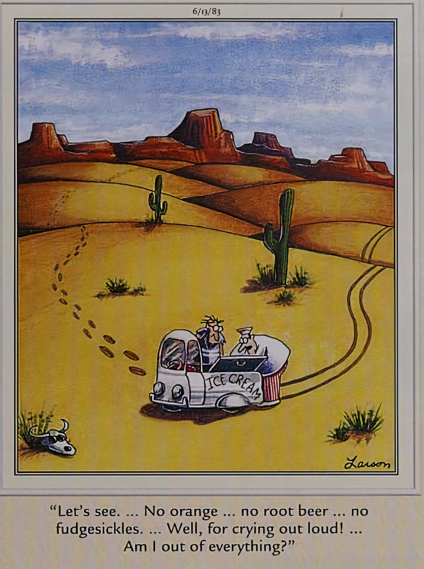 Far Side, ice cream man is out of everything, to dismay of customer wandering desert