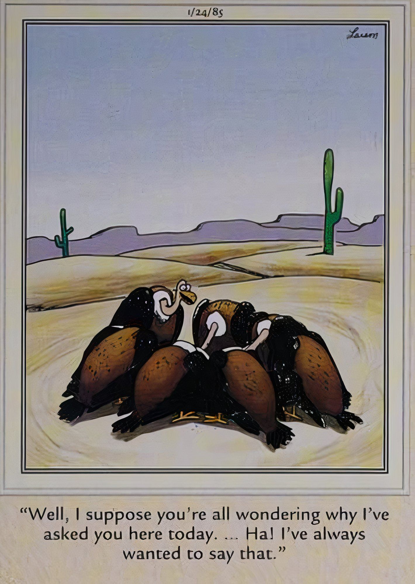 Far Side, vulture jokingly asks 'I suppose you're all wondering why I called you here today'
