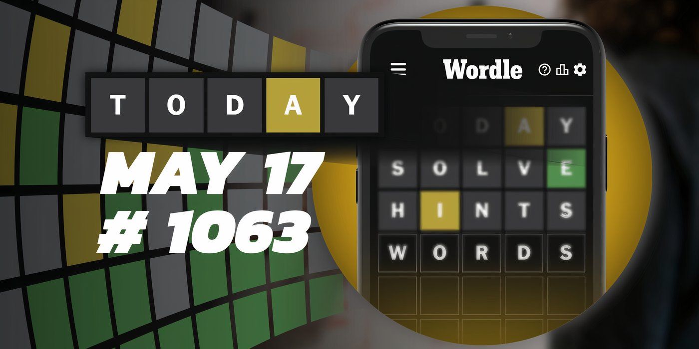 Today’s Wordle Hints & Answer – May 17, 2024 (Puzzle #1063)