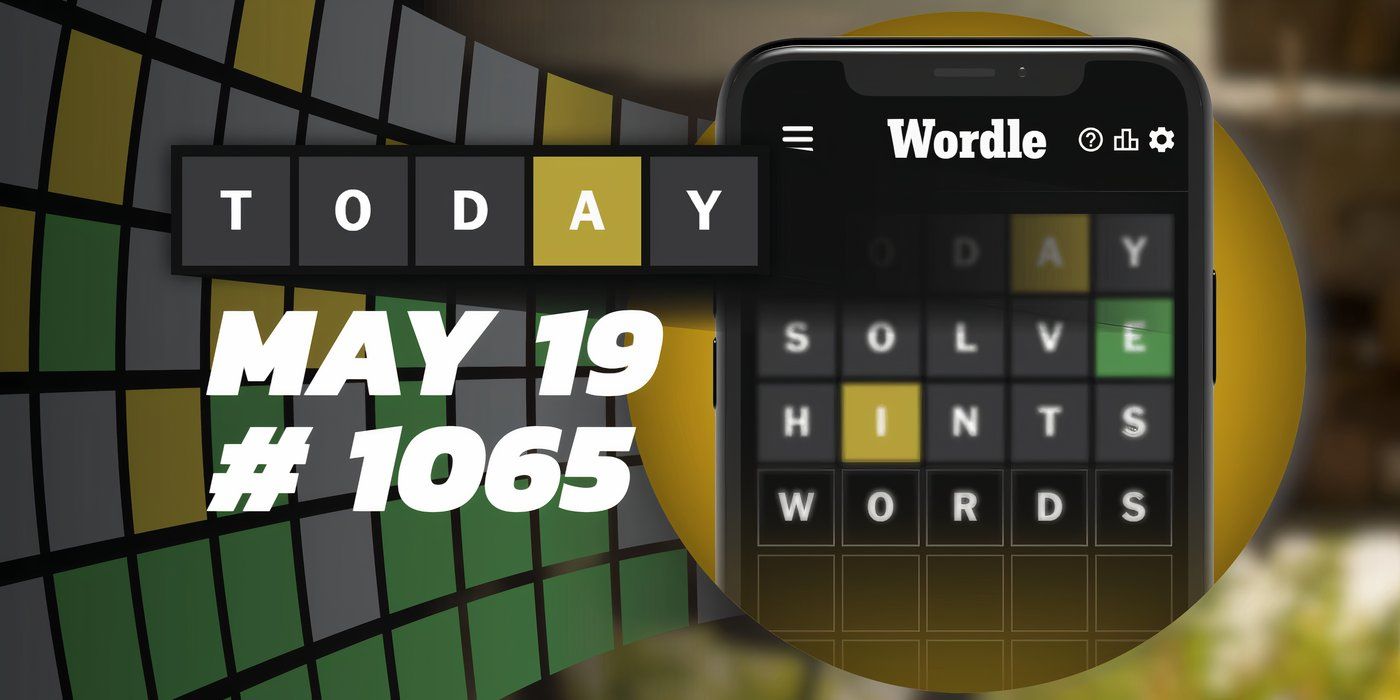 Today's Wordle Hints & Answer May 19, 2024 (Puzzle 1065)