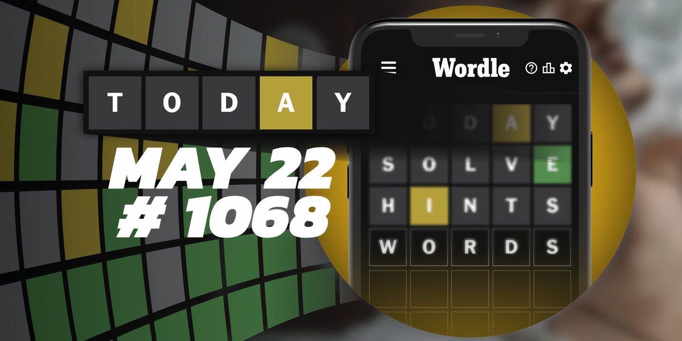 Today's Wordle Hints & Answer May 22, 2024 (Puzzle 1068)