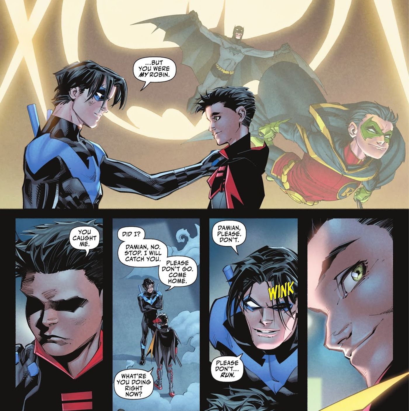 Nightwing tells Damian Wayne that he was his Robin and lets him go run away. 