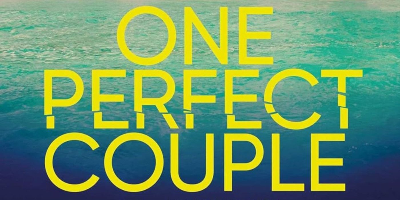 Capa de One Perfect Couple UK com o título em fonte amarela e o oceano