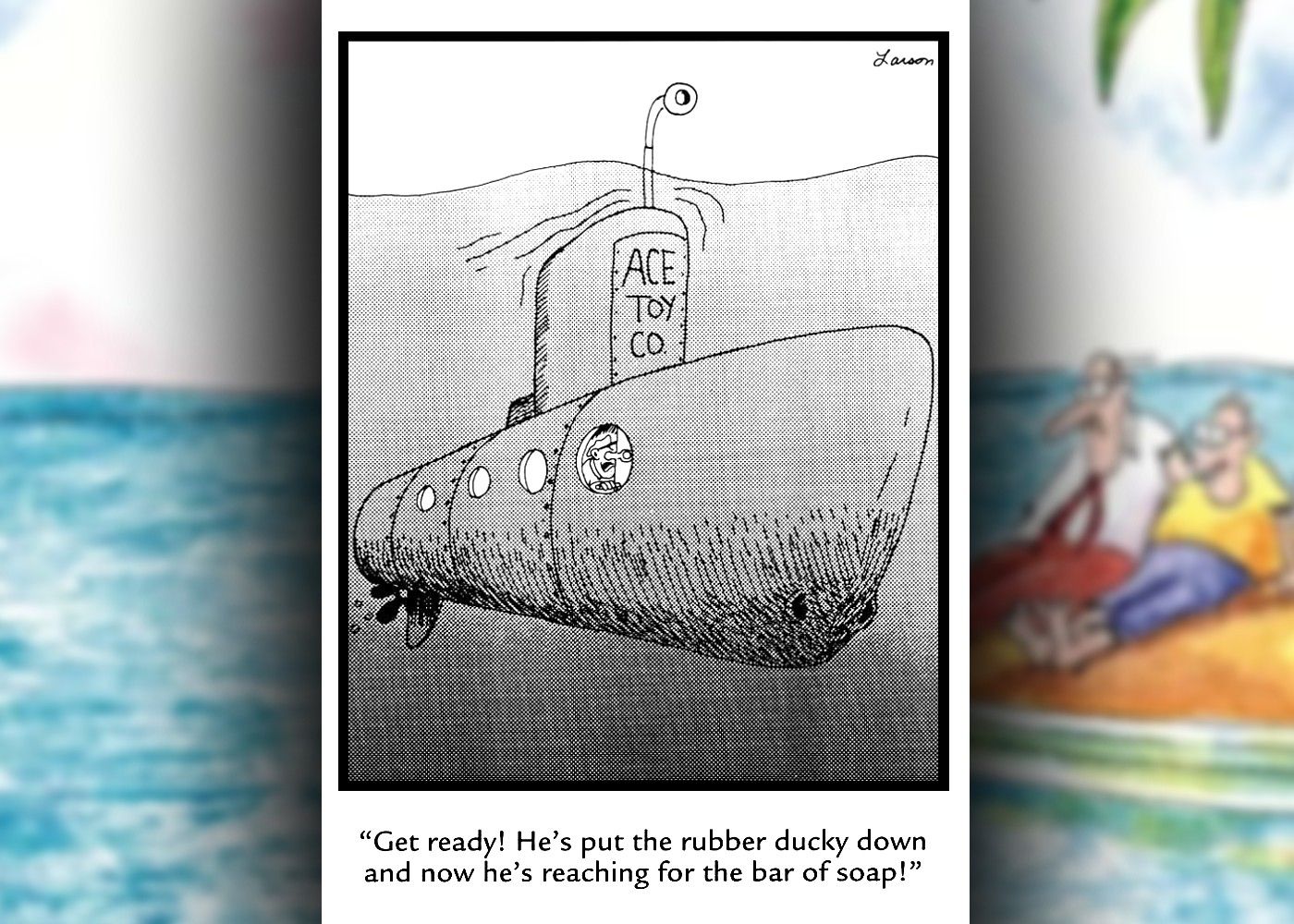 do outro lado, um submarino de brinquedo tem uma tripulação de verdade