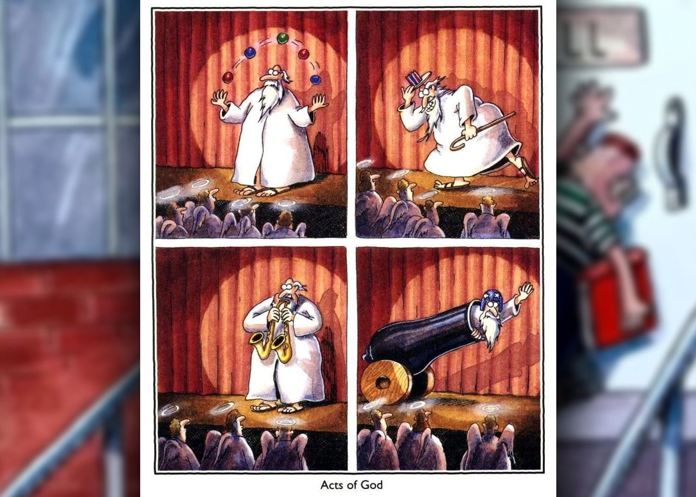 the far side comic about acts of god, where god is performing a cabaret act
