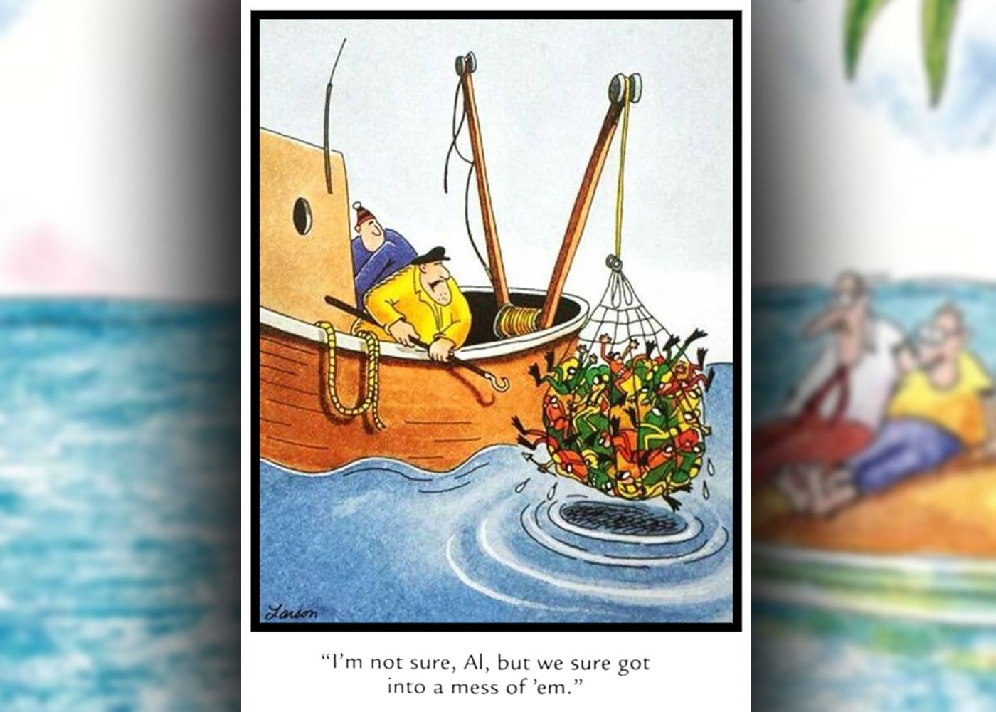 the far side comic where a fisherman catching a net full of tiny divers