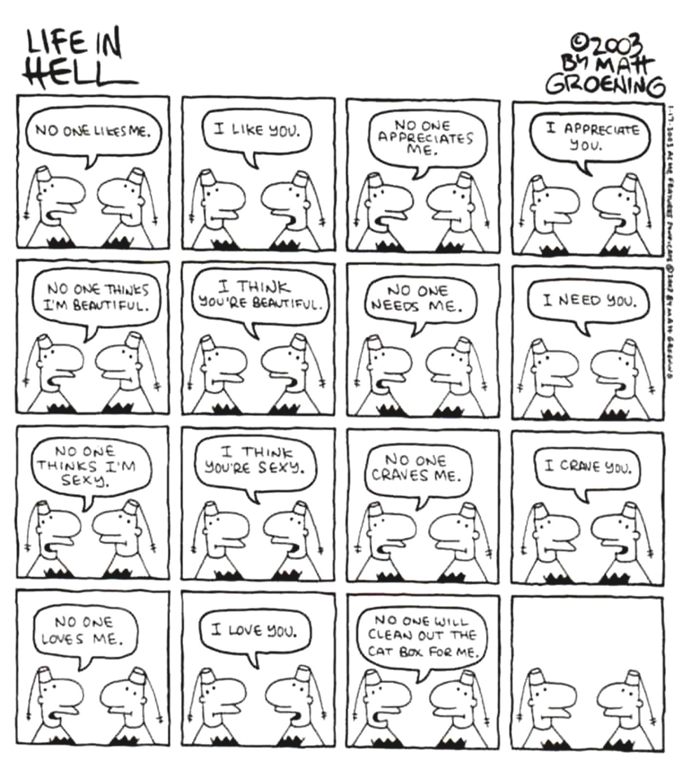 Life in Hell, Jeff e Akbar apoiam um ao outro, antes que um peça ao outro que prove seu amor limpando aquela caixa de gato.