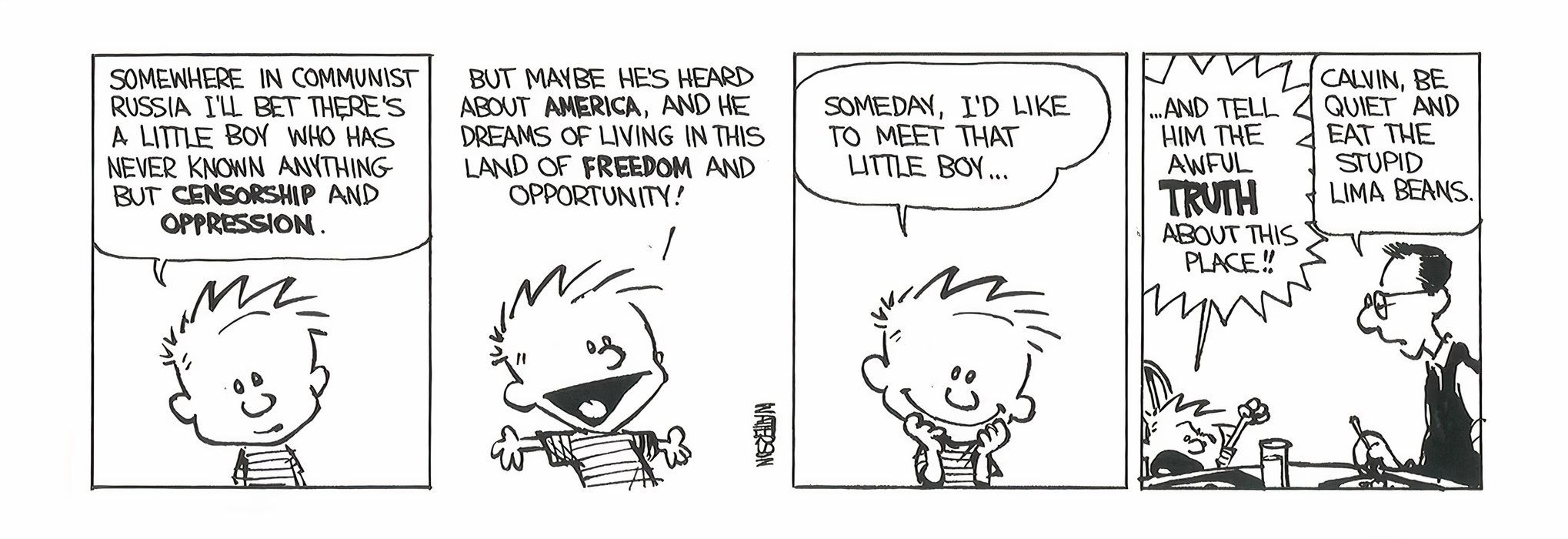 In a Calvin and Hobbes strip, Calvin reveals the awful truth about being forced to eat lima beans.