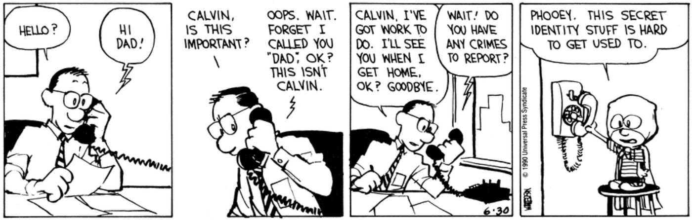 Calvin provando que não pode ser um super-herói, já que não sabe manter sua identidade em segredo em Calvin e Hobbes.