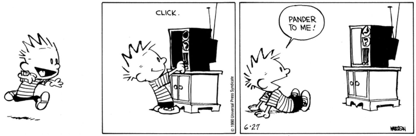 Calvin e Hobbes, Calvin sentado em frente à televisão, assistindo ao seu programa favorito.