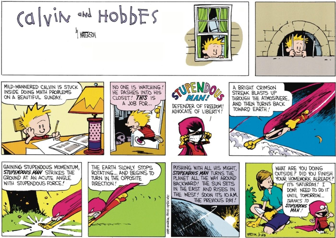 Calvin imagina que é um super-herói chamado Homem Estupendo, voltando no tempo para não fazer sua lição de casa.