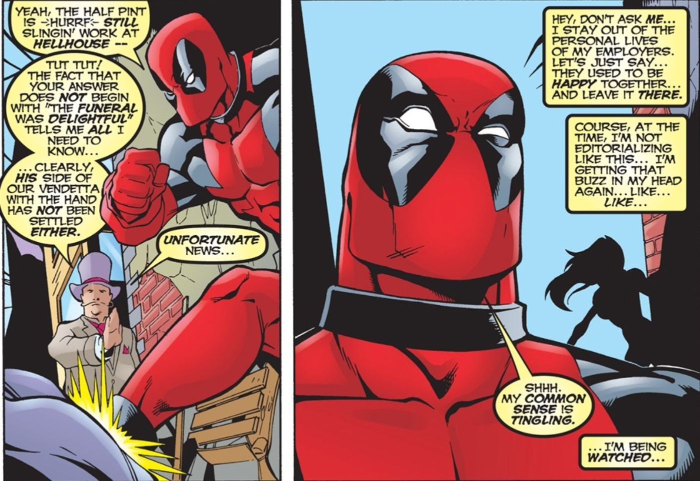 Deadpool saying that his 'common sense' is tingling.