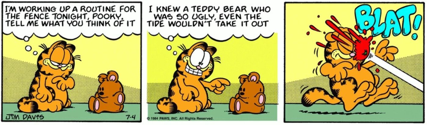 O ursinho de pelúcia de Garfield jogando um tomate na cara dele.