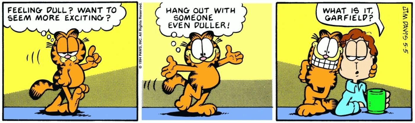 Garfield saying that Jon is dull. 