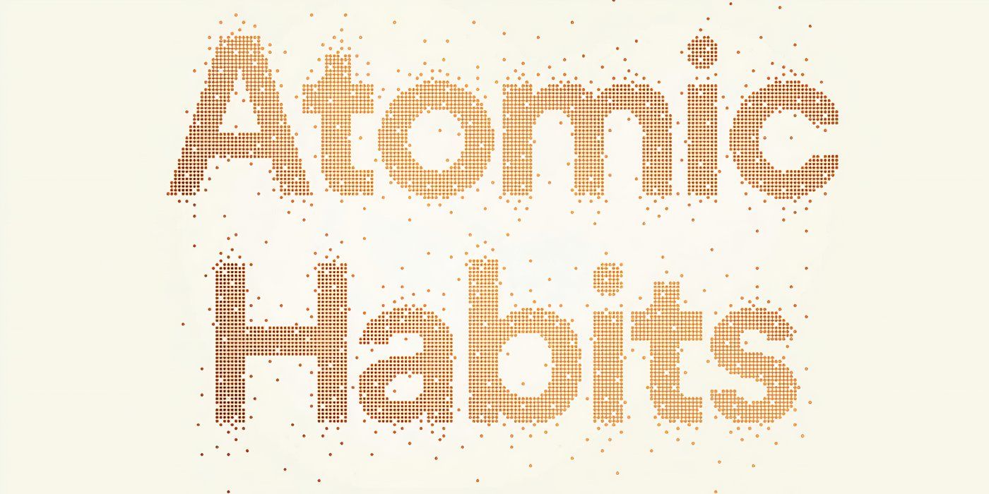 Atomic Habits by James Clear