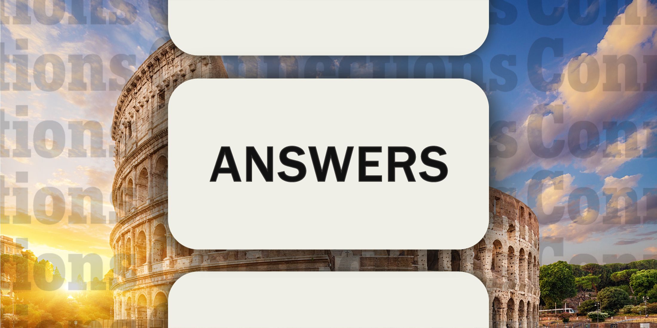 Connections Answers at the Colosseum on July 2