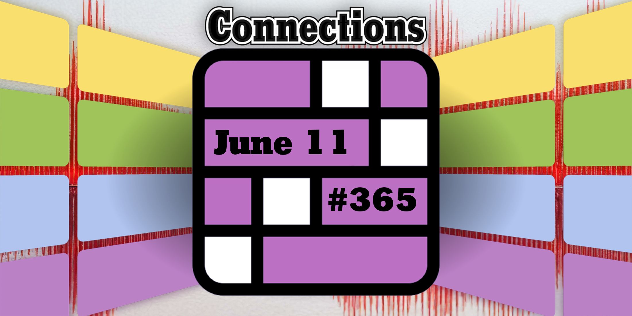 Today's Connections Hints & Answers For June 11, 2024 (Puzzle 365)