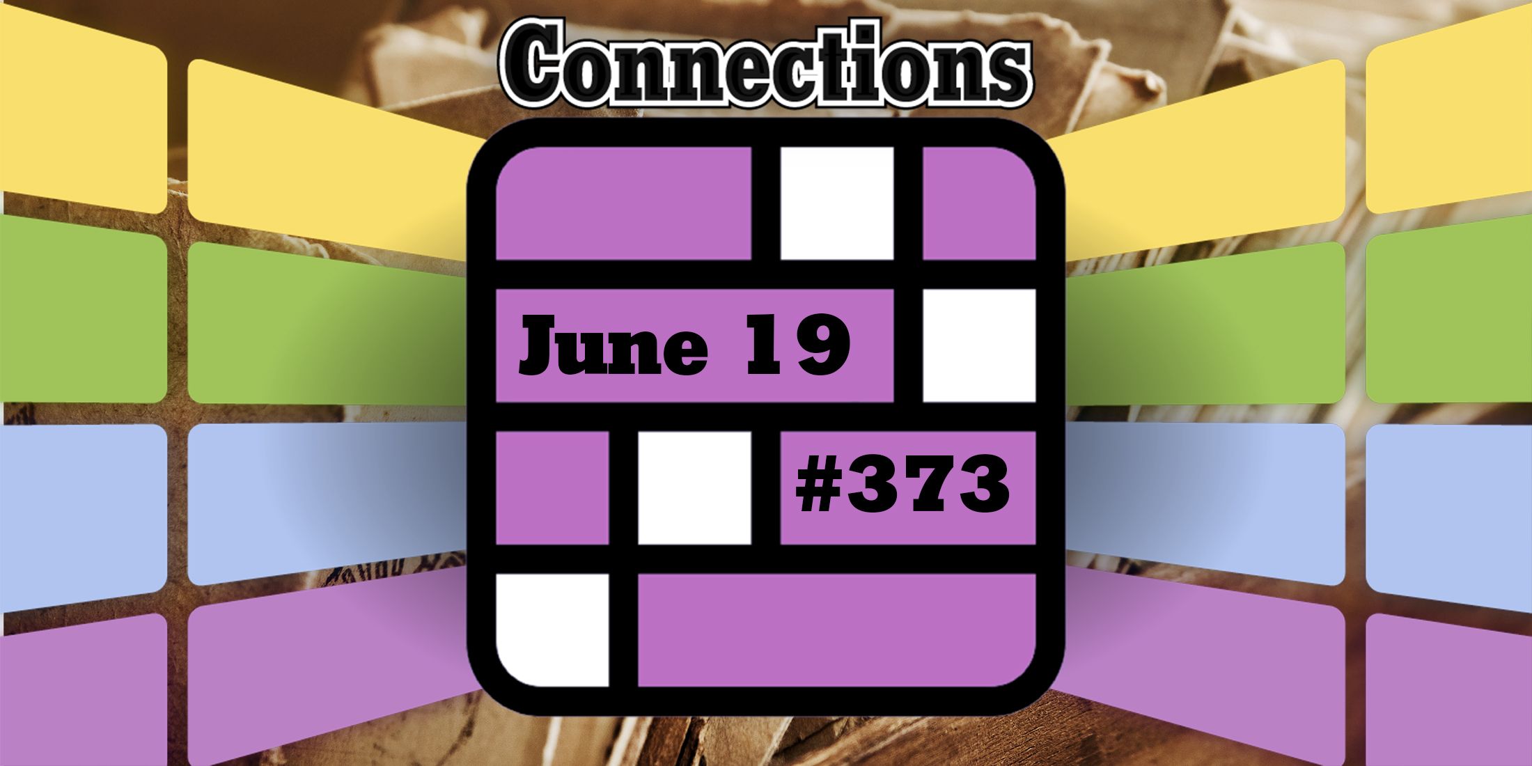 Today’s Connections Hints & Answers For June 19, 2024 (Puzzle #373)