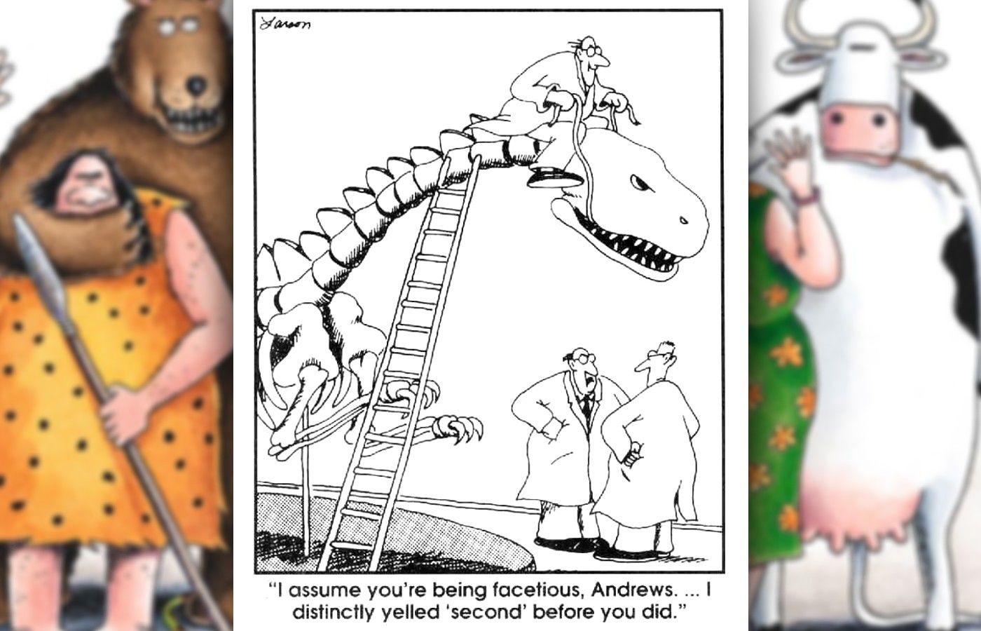 far side comic where a scientist is riding a fossil