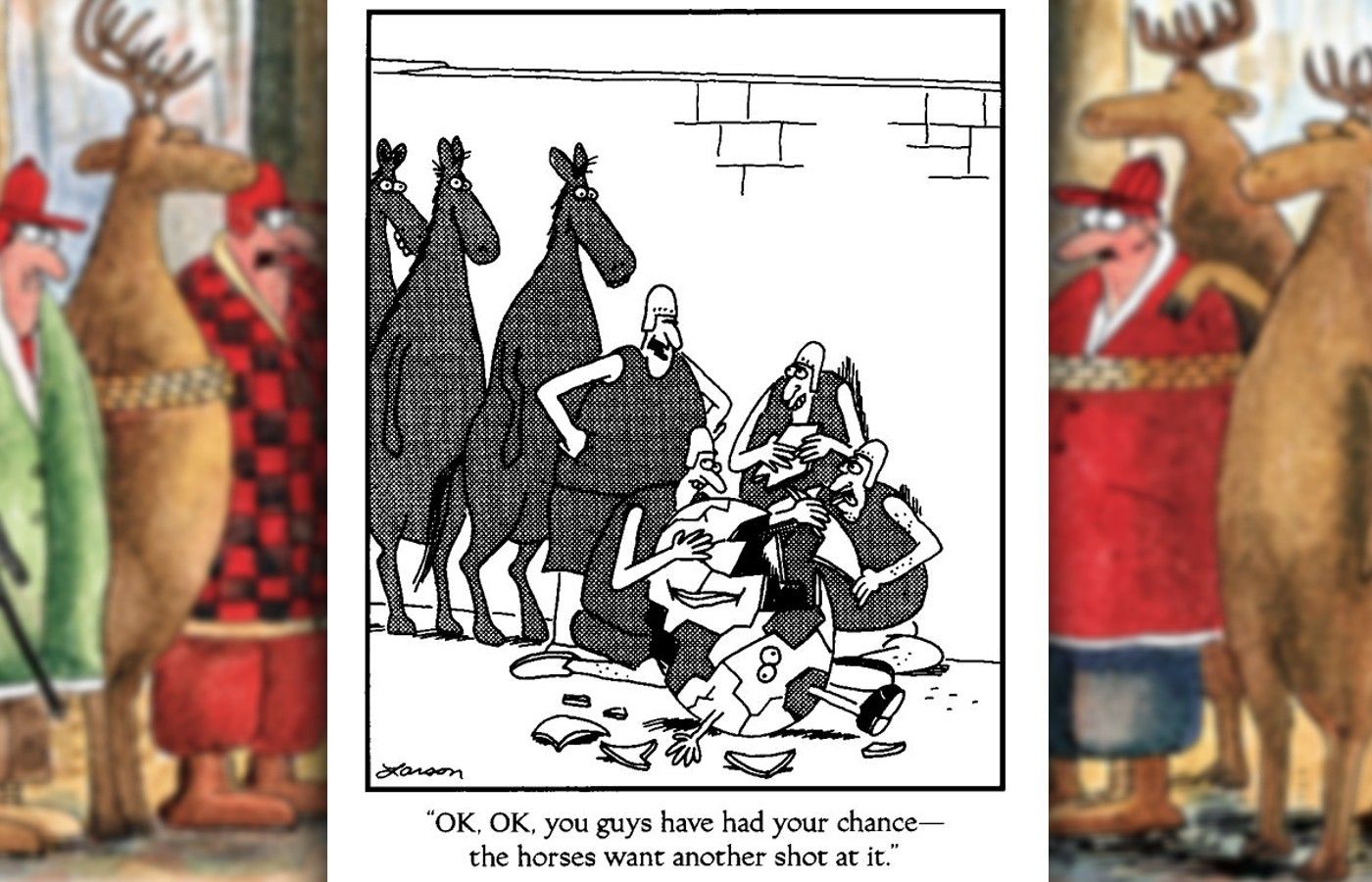 far side comic where the king's men try to put humpty together again