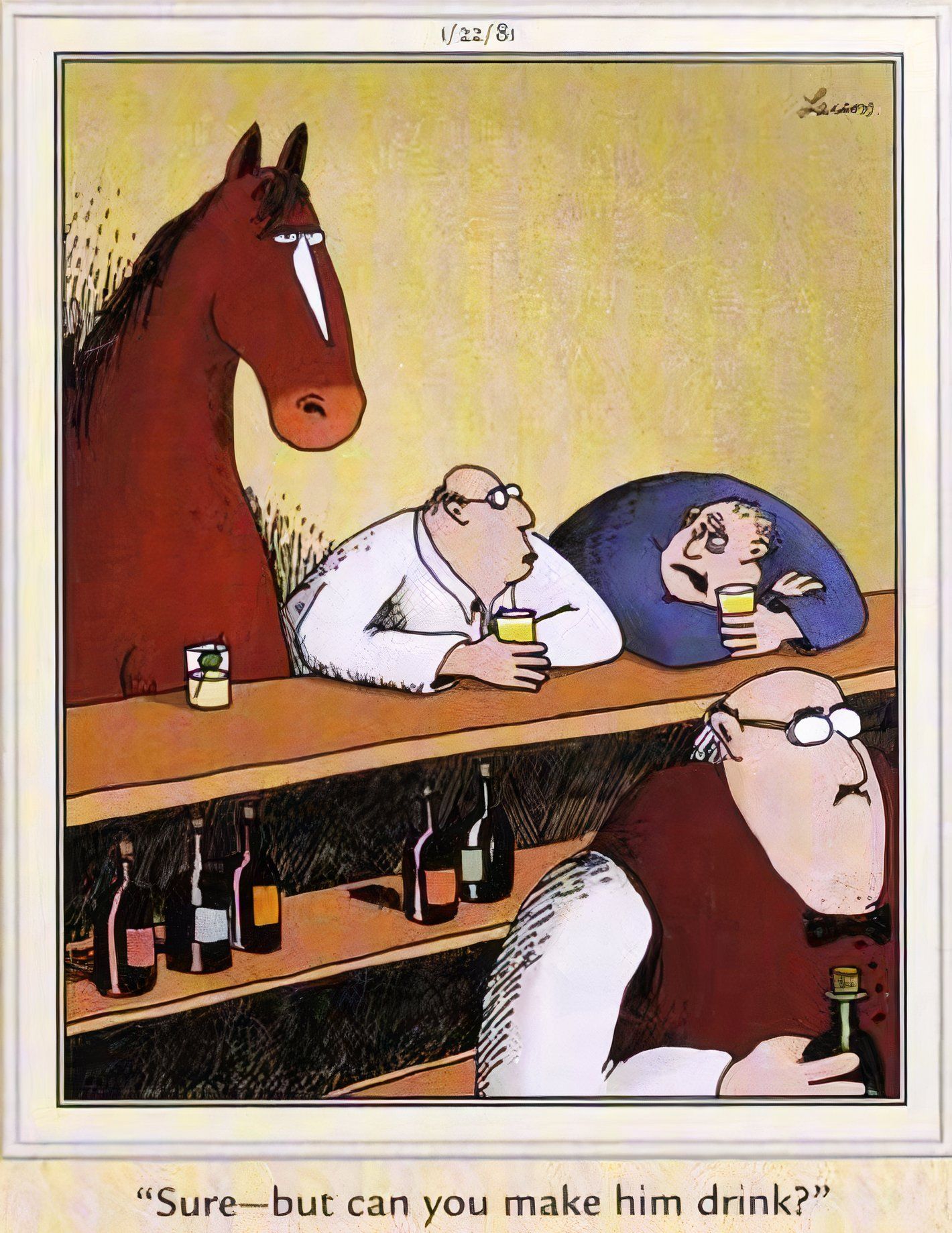 Far Side, horse at a bar, as one man asks another if he can make it drink