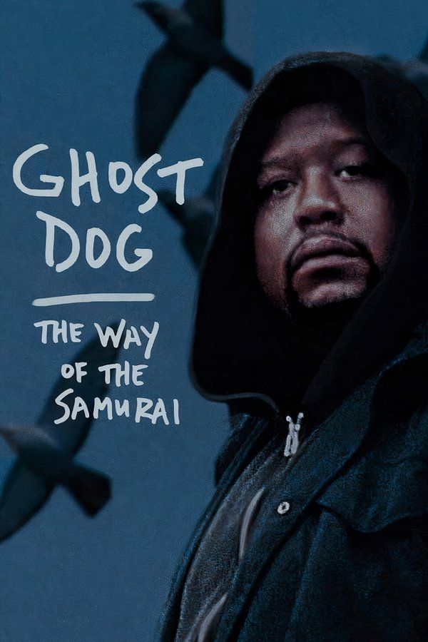 Ghost Dog The Way of the Samurai