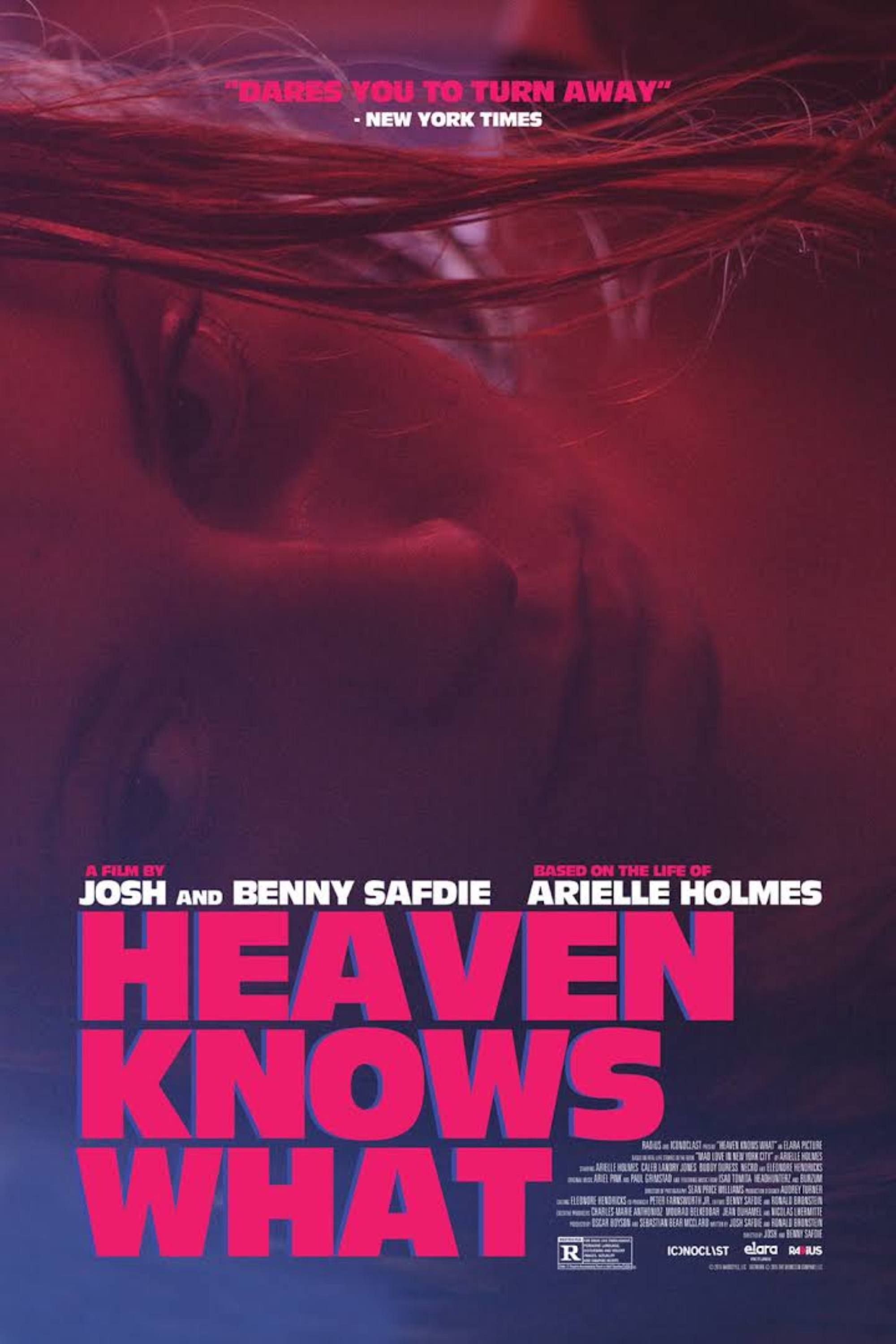 Heaven Knows What - Poster