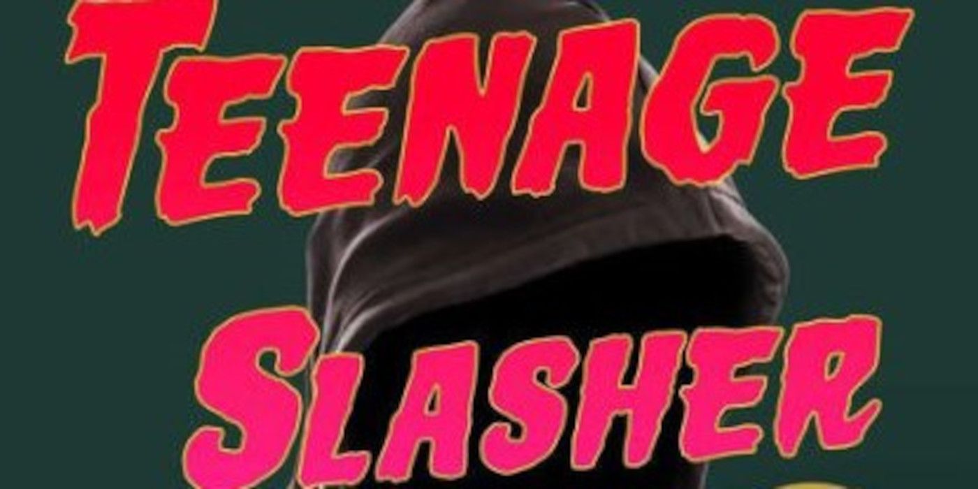 I Was a Teenage Slasher cover featuring someone wearing a hood and the title in pink text