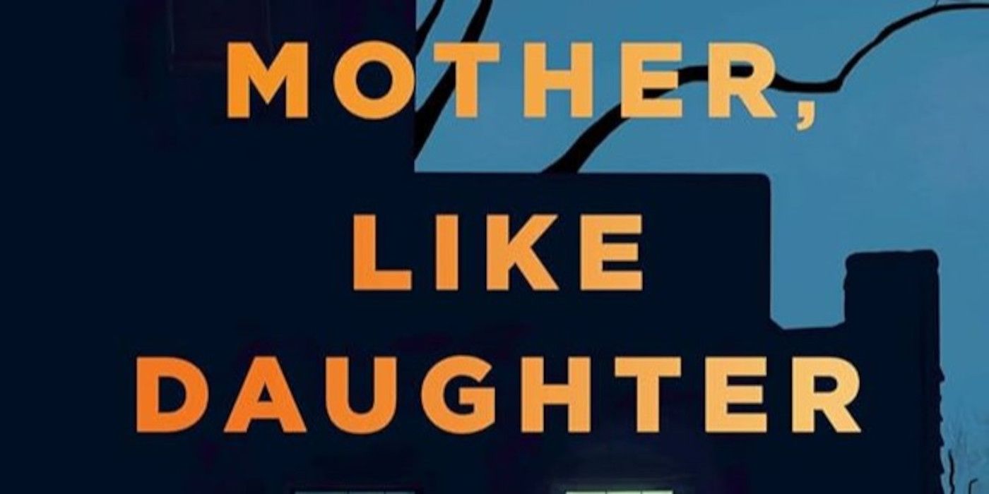 Like Mother Like Daughter Cover featuring the shadow of a building and the title in orange