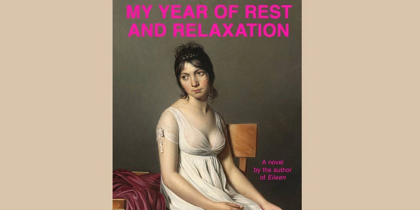 My Year of Rest and Relaxation 