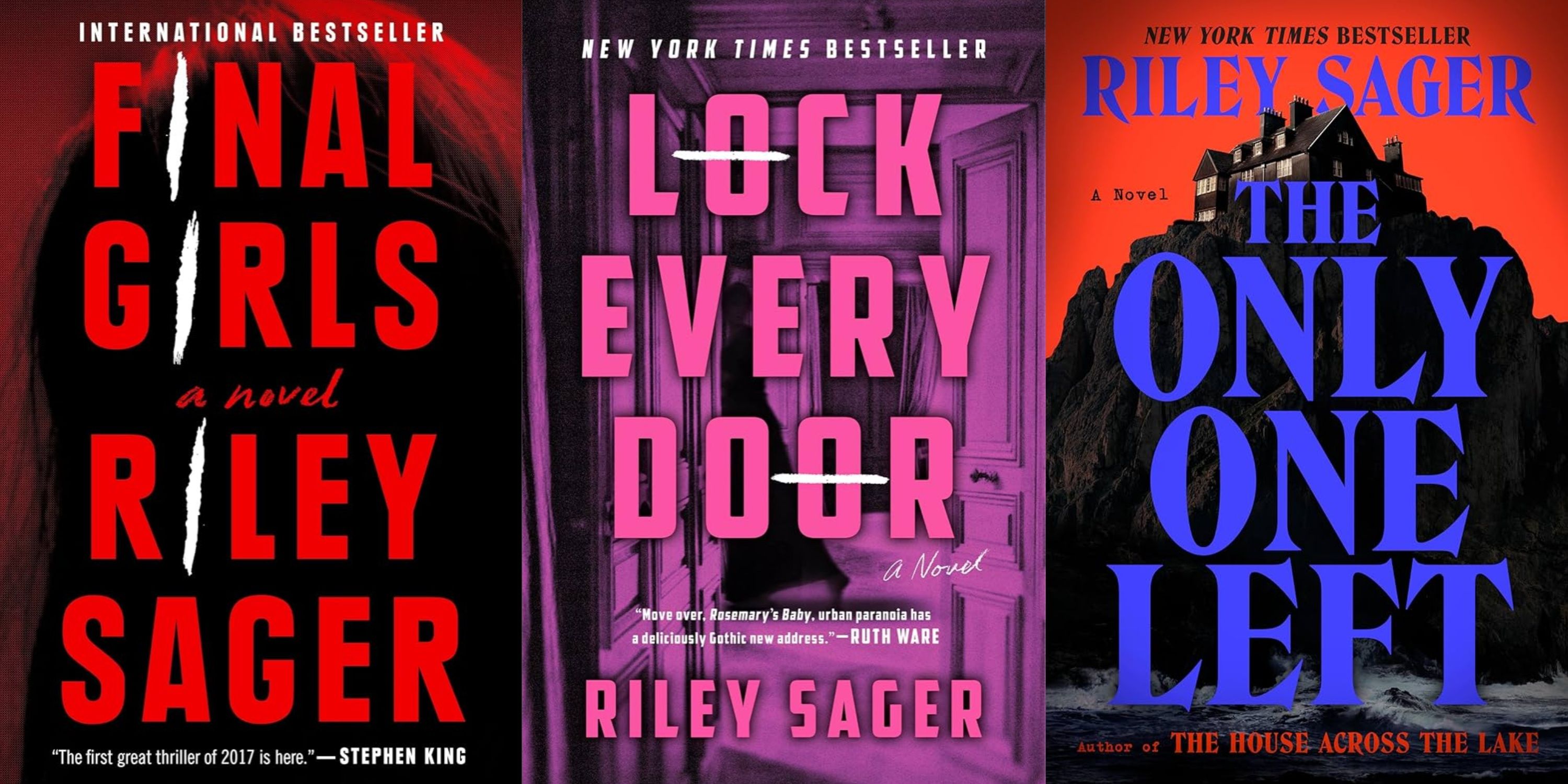 The covers of Final Girls, Lock Every Door and The Only One Left by Riley Sager