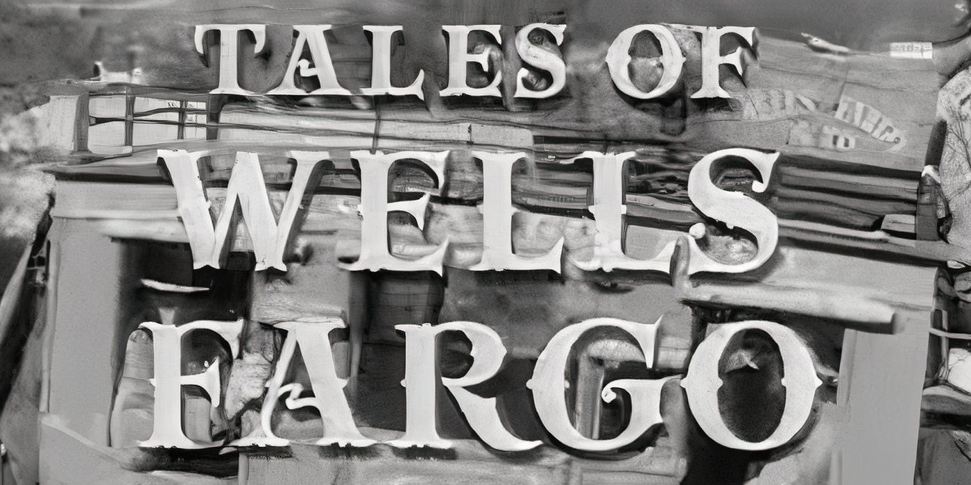 Title card for Tales Of Welles Fargo (1957 - 1962)