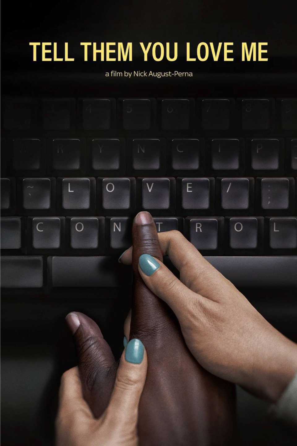 Tell Them You Love Me - Poster
