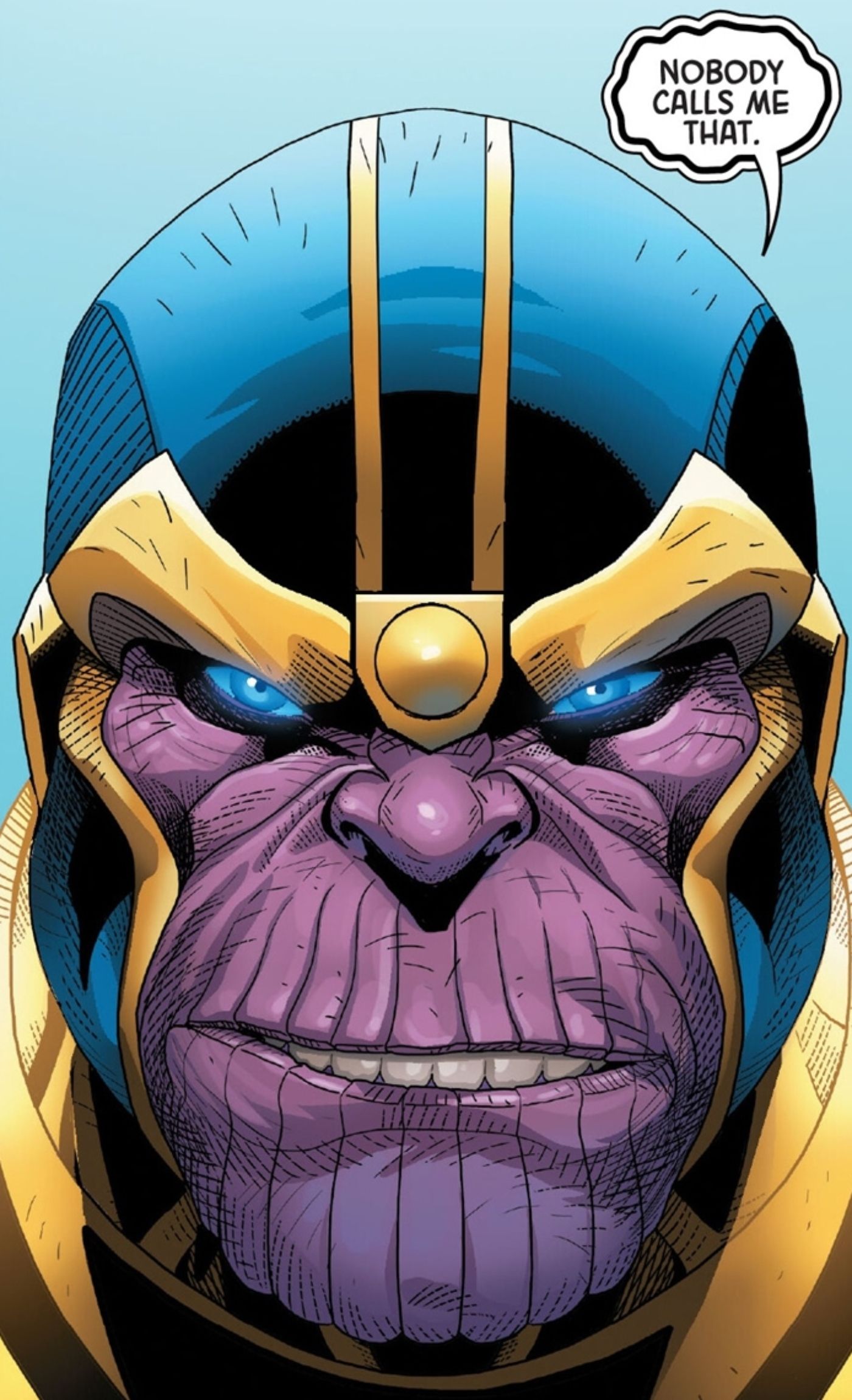 Thanos fica bravo quando alguém o chama de um apelido insultuoso, dizendo: "Ninguém me chama assim".