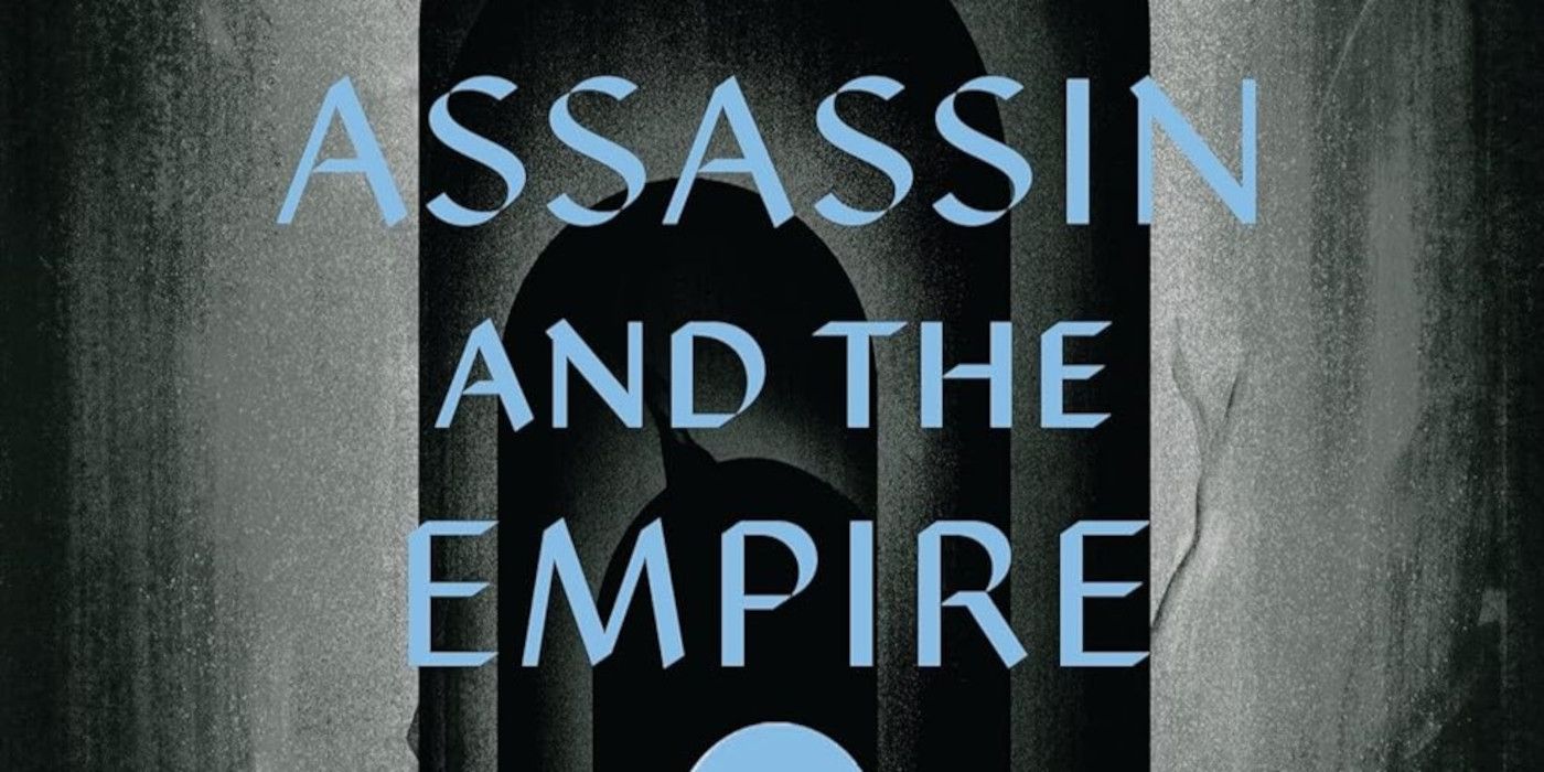 The Assassin and the Empire cover featuring the title in blue and the gateway to Endovier