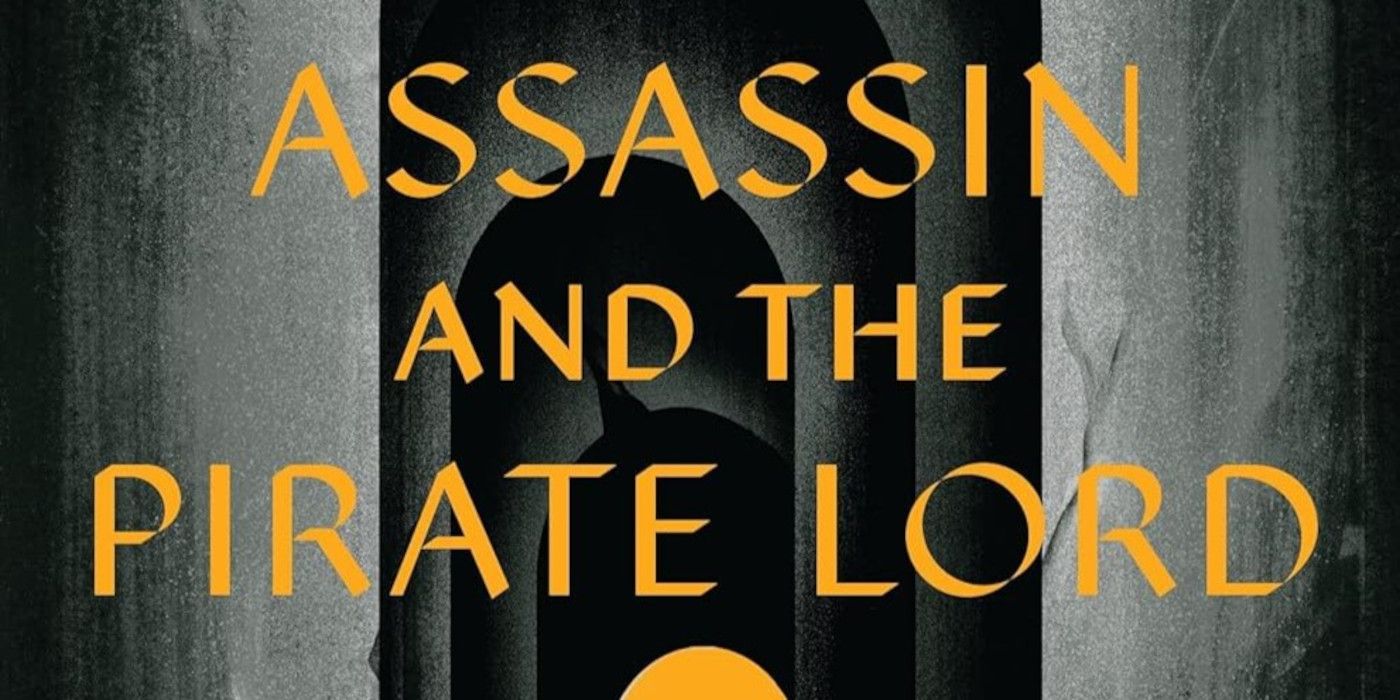 The Assassin and the Pirate Lord cover feature the title in orange and a gray archway