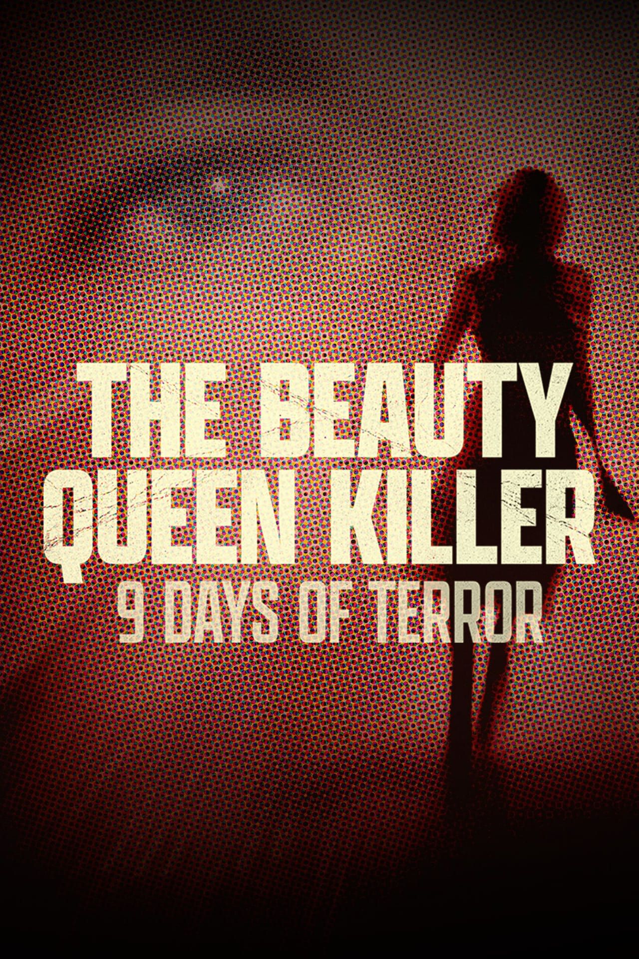 The Beauty Queen Killer 9 Days of Terror (2024)