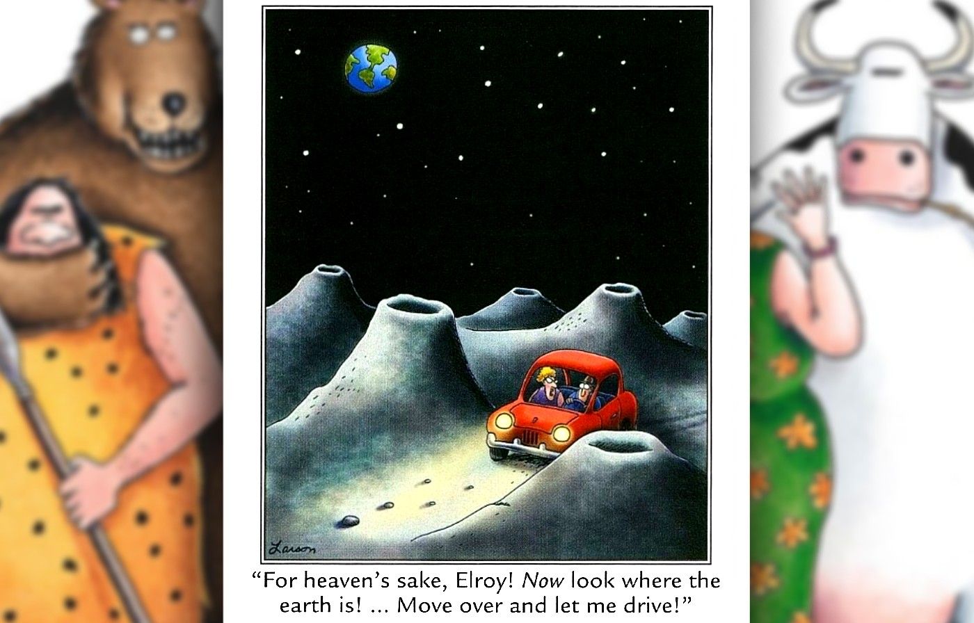 the far side comic where a couple quarrel because they're so lost, they've ended up driving on the moon