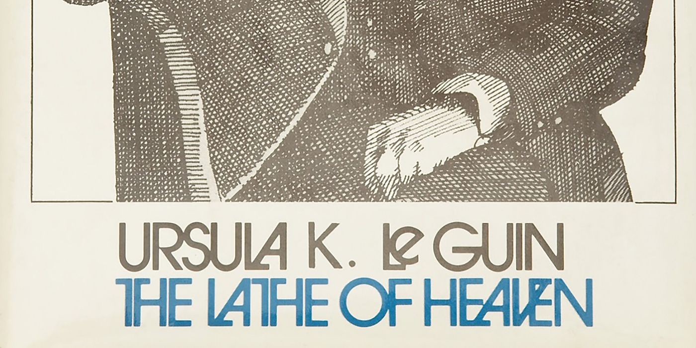 The Lathe Of Heaven Ursula K Le Guin