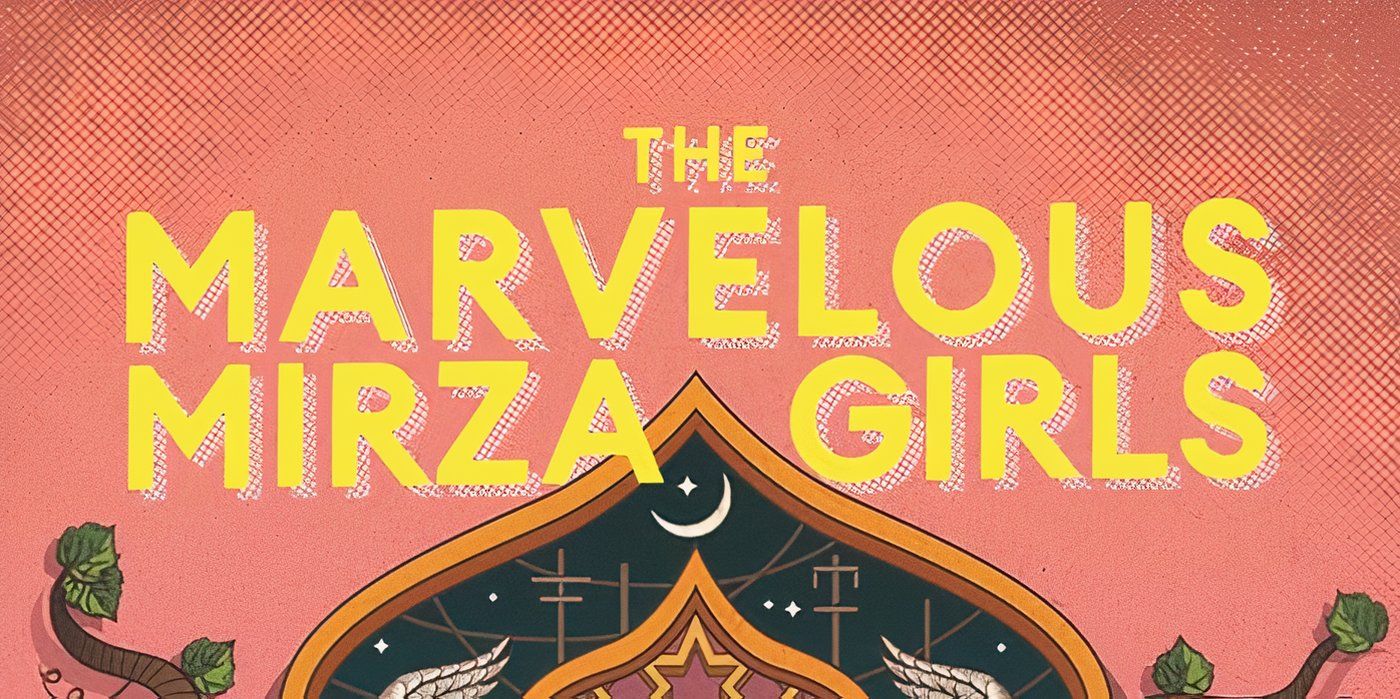 The cover of The Marvelous Mirza Girls