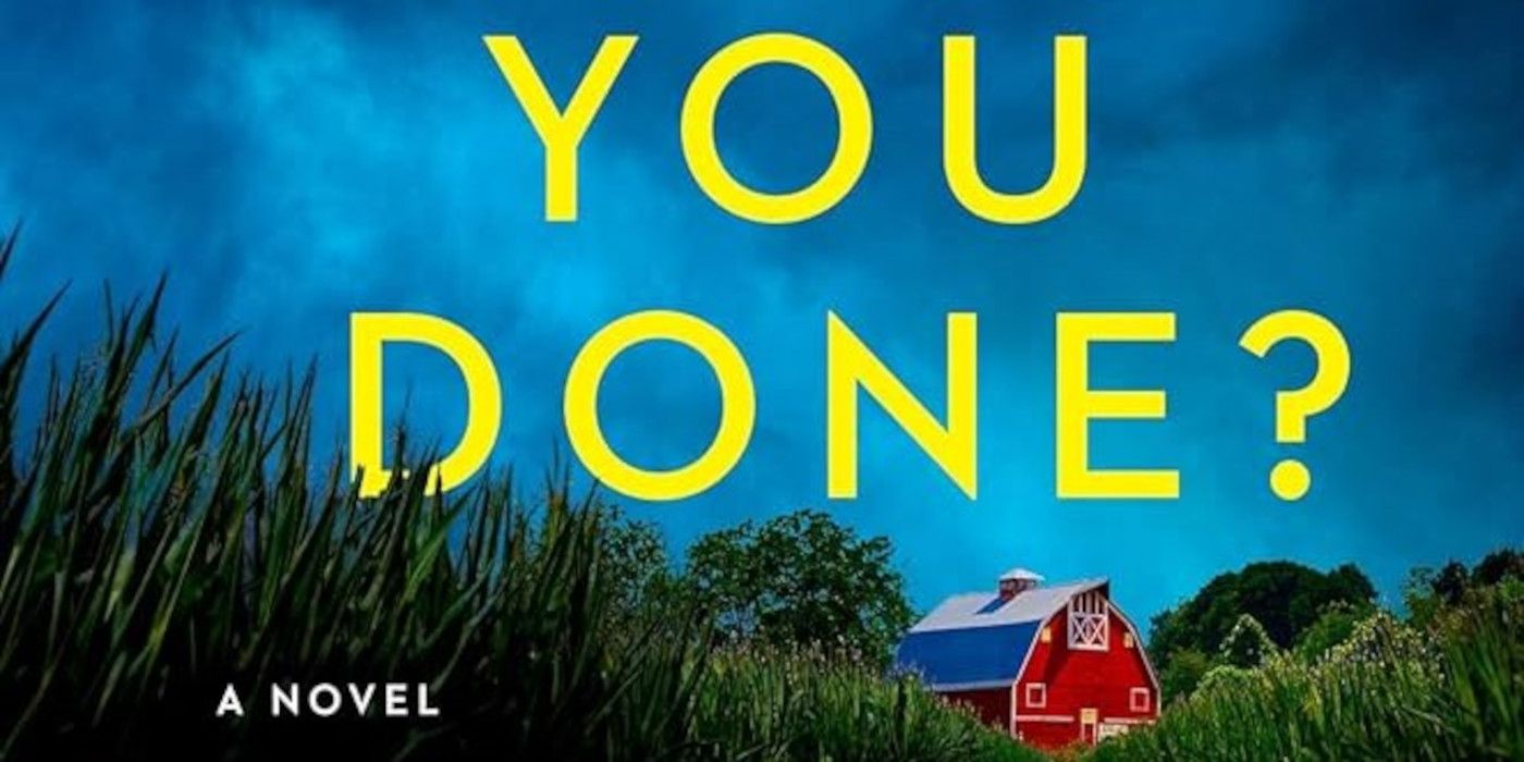 What Have You Done Cover featuring the title in yellow, grass, and a farmhouse