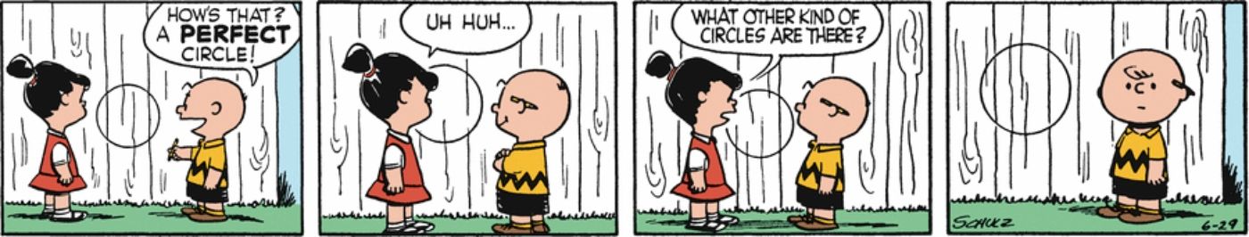 Charlie Brown draws a perfect circle, and Violet is not impressed.