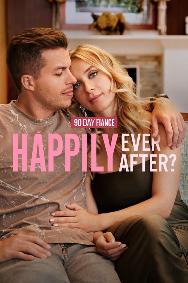 90 Day Engaged Happily Ever After Poster