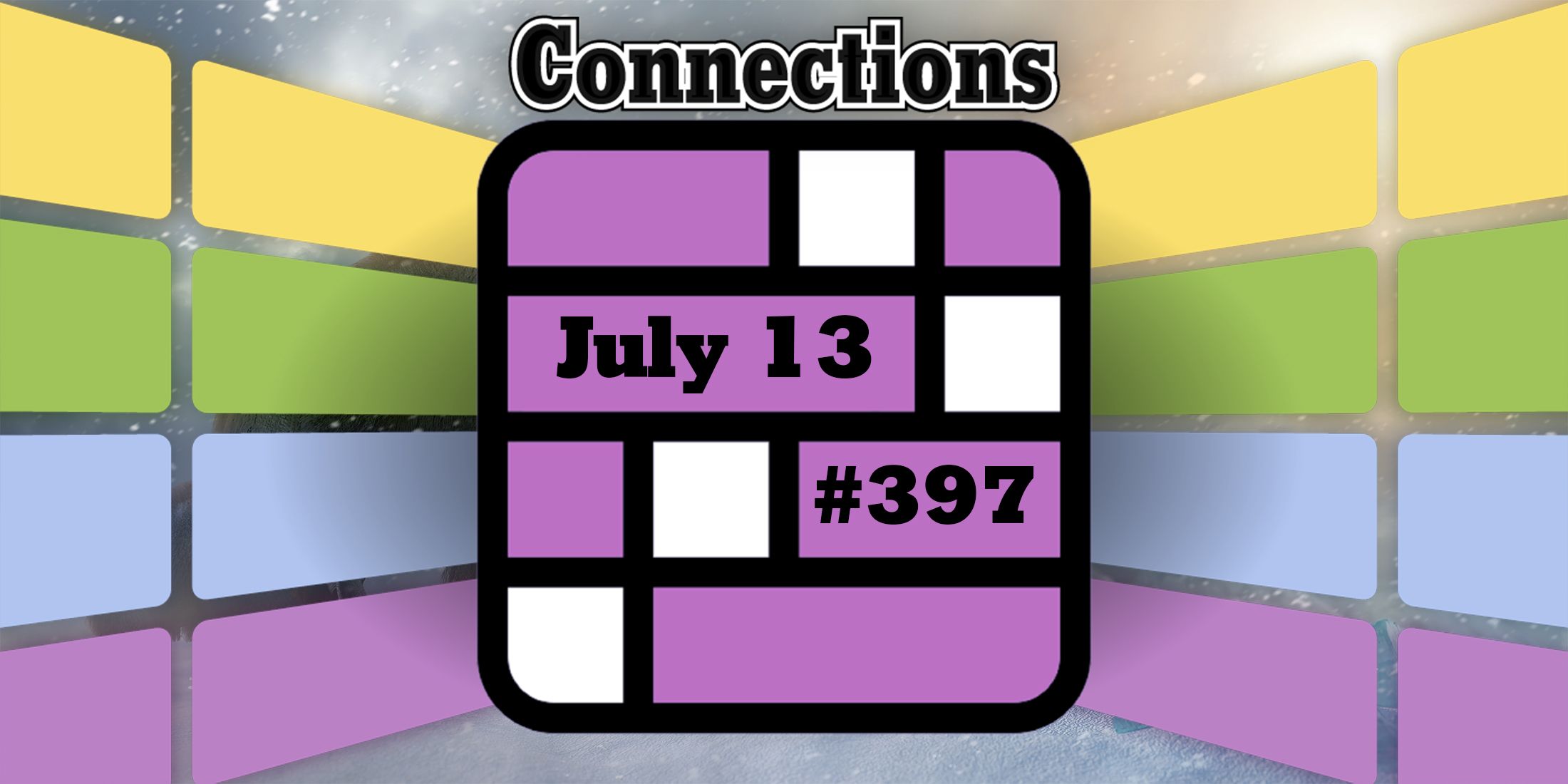 Today's Connections Hints & Answers For July 13, 2024 (Puzzle 397)